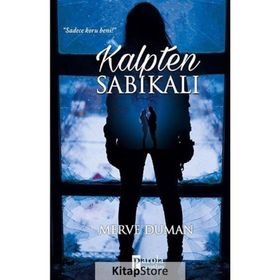Kalpten Sabıkalı - Merve Duman