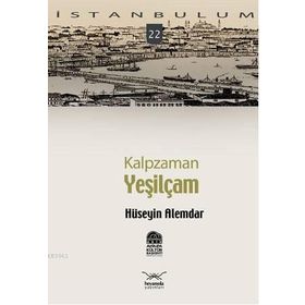 KALPZAMAN YEŞİLÇAM - HÜSEYİN ALEMDAR
