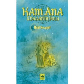 Kam Ana Udaganın Yolu - Hilal Koçyiğit