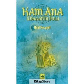Kam Ana Udaganın Yolu - Hilal Koçyiğit
