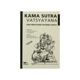 Kama Sutra Eski Hintlilerin Sevişme Sanatı - Vatsyayana
