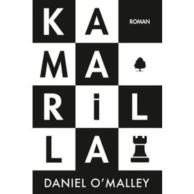 Kamarilla - Daniel O’Malley