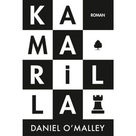 Kamarilla - Daniel O’Malley