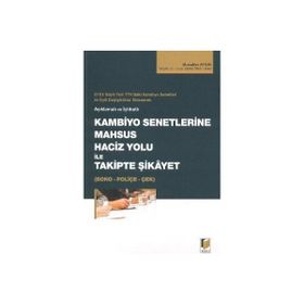 KAMBIYO SENETLERINE MAHSUS HACIZ YOLU ILE TAKIPTE ŞİKAYET-BONO-POLİÇE-ÇEK - MUZAFFER AYDIN