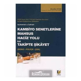 KAMBIYO SENETLERINE MAHSUS HACIZ YOLU ILE TAKIPTE ŞİKAYET-BONO-POLİÇE-ÇEK - MUZAFFER AYDIN