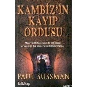 KAMBIZ`IN KAYIP ORDUSU - PAUL SUSSMAN