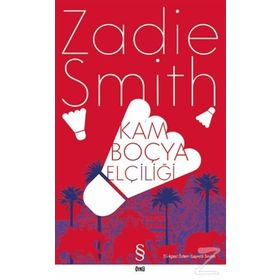 Kamboçya Elçiliği - Zadie Smith