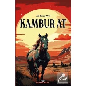 KAMBUR AT - ARIF TUNCER AVCI (ISBN:9786054039364)