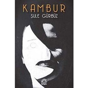 KAMBUR - ŞULE GÜRBÜZ