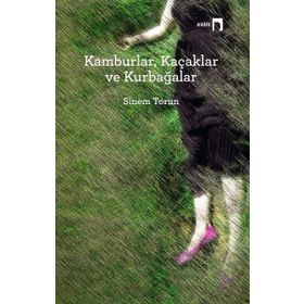 Kamburlar, Kaçaklar ve Kurbağalar - Sinem Torun