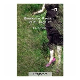 Kamburlar, Kaçaklar ve Kurbağalar - Sinem Torun