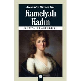 Kamelyalı Kadın - Alexandre Dumas
