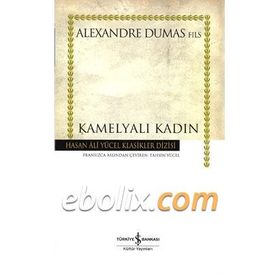 Kamelyalı Kadın - Alexandre Dumas