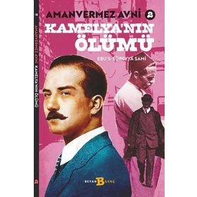 Kamelya'nın Ölümü - Amanvermez Avni 2 - Beyan Yayınları