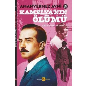 Kamelya'nın Ölümü - Amanvermez Avni 2 - Beyan Yayınları