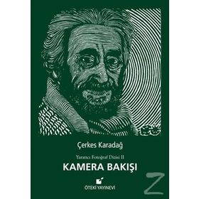 Kamera Bakışı - Çerkes Karadağ