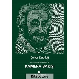 Kamera Bakışı - Çerkes Karadağ