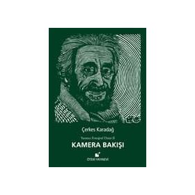 Kamera Bakışı - Çerkes Karadağ