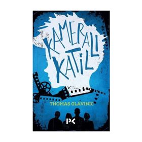 KAMERALI KATIL - THOMAS GLAVINIC