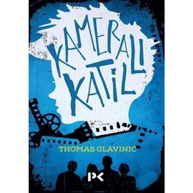 KAMERALI KATIL - THOMAS GLAVINIC