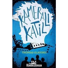 KAMERALI KATIL - THOMAS GLAVINIC