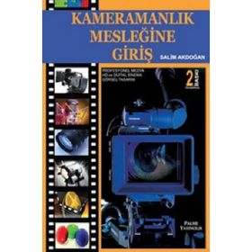 KAMERAMANLIK MESLEĞİNE GİRİŞ - SALIM AKDOĞAN