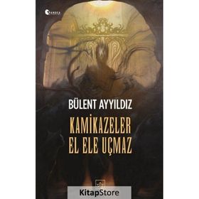 Kamikazeler El Ele Uçmaz İthaki Yayınları