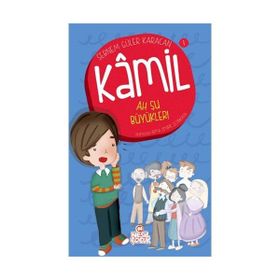 Kamil 1 - Ah Şu Büyükler - Şebnem Güler Karacan
