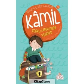 Kamil 4 - Korku Canavarını Yendim! - Şebnem Güler Karacan