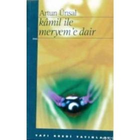 Kamil ile Meryem’e Dair - Artun Ünsal