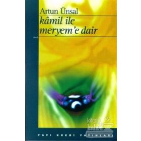 Kamil ile Meryem’e Dair - Artun Ünsal