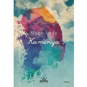 Kaminya-Müge Anda-Potkal Kitap Yayınları
