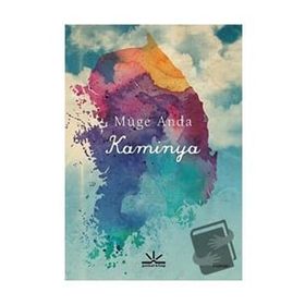 Kaminya-Müge Anda-Potkal Kitap Yayınları