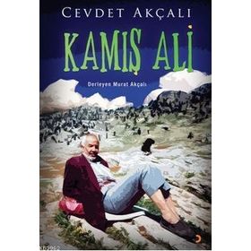 KAMIŞ ALI - CEVDET AKÇALI