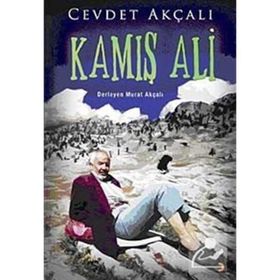 KAMIŞ ALI - CEVDET AKÇALI