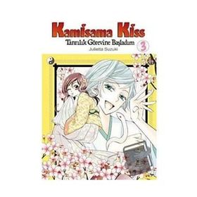 Kamisama Kiss Tanrılık Görevine Başladım Cilt 3 Komikşeyler Yayıncılık