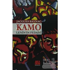 KAMO LENIN'IN FEDAISI KAMO - JACQUES BAYNAC