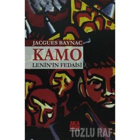 KAMO LENIN'IN FEDAISI KAMO - JACQUES BAYNAC