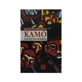 KAMO LENIN'IN FEDAISI KAMO - JACQUES BAYNAC