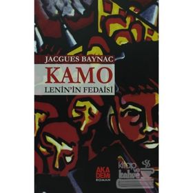 KAMO LENIN'IN FEDAISI KAMO - JACQUES BAYNAC