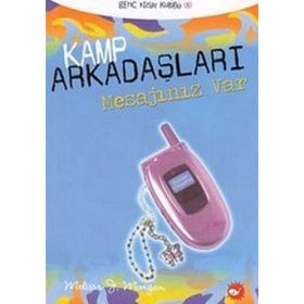 KAMP ARKADAŞLARI - 5 MESAJINIZ VAR - MELISSA J. MORGAN
