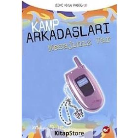 KAMP ARKADAŞLARI - 5 MESAJINIZ VAR - MELISSA J. MORGAN