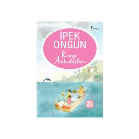 KAMP ARKADAŞLARI - İPEK ONGUN