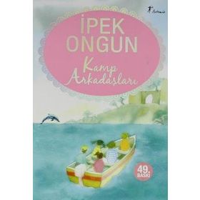 KAMP ARKADAŞLARI - İPEK ONGUN