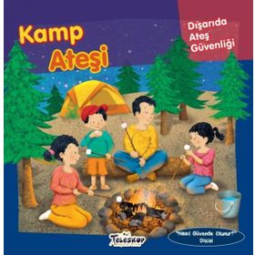 Kamp Ateşi - Dışarıda Ateş Güvenliği - Nasıl Güvende Olunur - J. Urban Donahue
