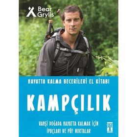 Kampçılık - Hayatta Kalma Becerileri El Kitabı - Bear Grylls