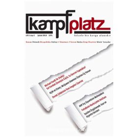 Kampfplatz Cilt: 1 - Sayı: 2 Şubat 2013 - Kolektif