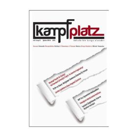 Kampfplatz Cilt: 1 - Sayı: 2 Şubat 2013 - Kolektif