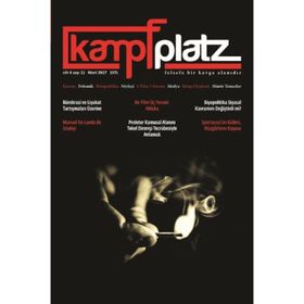 Kampfplatz Cilt 4 Sayı 11 Mart 2017 - Kemal Özdil