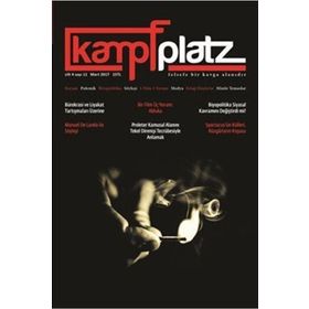 Kampfplatz Cilt 4 Sayı 11 Mart 2017 - Kemal Özdil